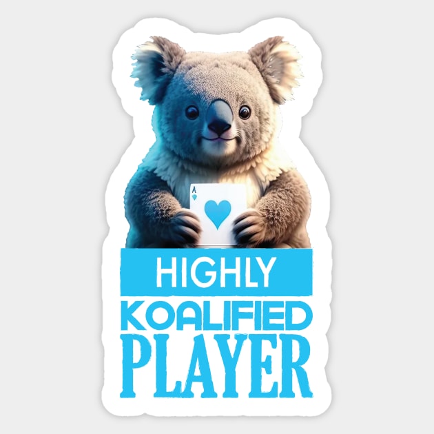 Just a Highly Koalified Player Koala 3 Sticker by Dmytro